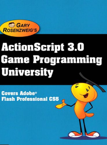 دانلود نسخه کامل کتاب ActionScript 3.0 Game Programming University (2nd Edition)