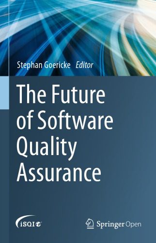 دانلود نسخه کامل کتاب The Future Of Software Quality Assurance