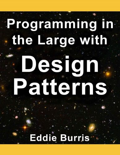 دانلود نسخه کامل کتاب Programming in the Large with Design Patterns