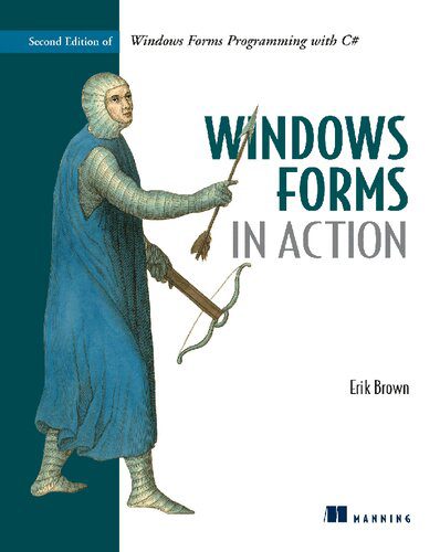 دانلود نسخه کامل کتاب Windows Forms in Action: Second Edition of Windows Forms Programming with C#