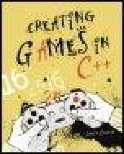 دانلود نسخه کامل کتاب Creating Games in C++: A Step-by-Step Guide