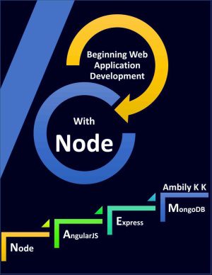 دانلود نسخه کامل کتاب Beginning Web Application Development with Node