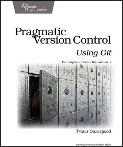 دانلود کتاب Pragmatic Version Control Using Git (Pragmatic Starter Kit