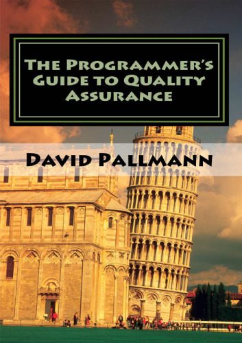 دانلود نسخه کامل کتاب The Programmer’s Guide to Quality Assurance