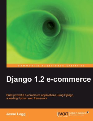 دانلود نسخه کامل کتاب Django 1.2 E-commerce (Source Code)