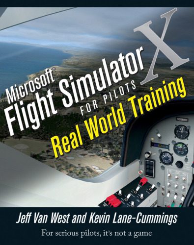 دانلود نسخه کامل کتاب Microsoft Flight Simulator X For Pilots Real World Training