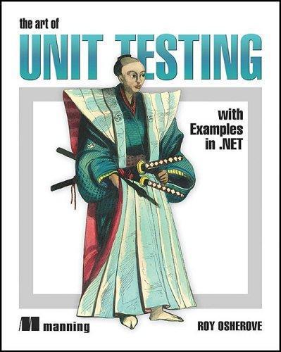 دانلود نسخه کامل کتاب The Art of Unit Testing (epub+mobi)