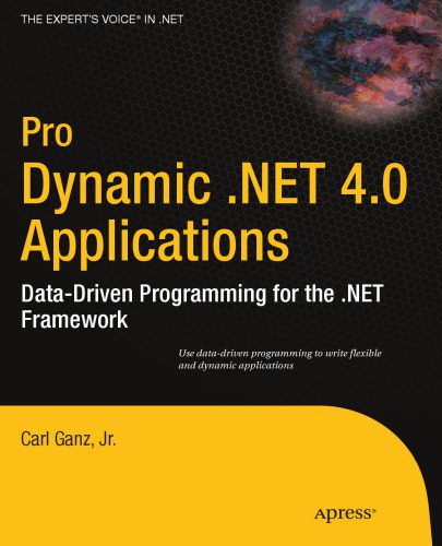 دانلود نسخه کامل کتاب Pro Dynamic .Net 4.0 Applications.Data-Driven Programming for the .NET Framework