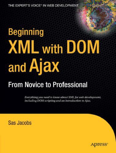 دانلود نسخه کامل کتاب Beginning XML with DOM and Ajax: From Novice to Professional