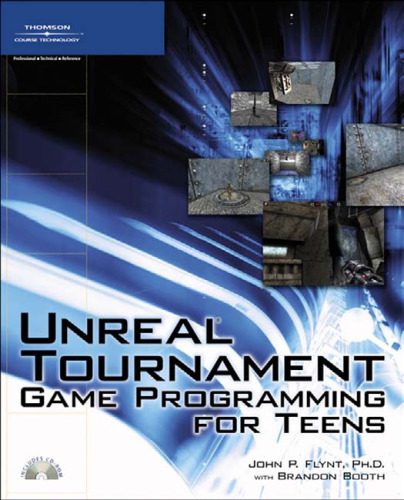 دانلود نسخه کامل کتاب Unreal Tournament Game Programming for Teens