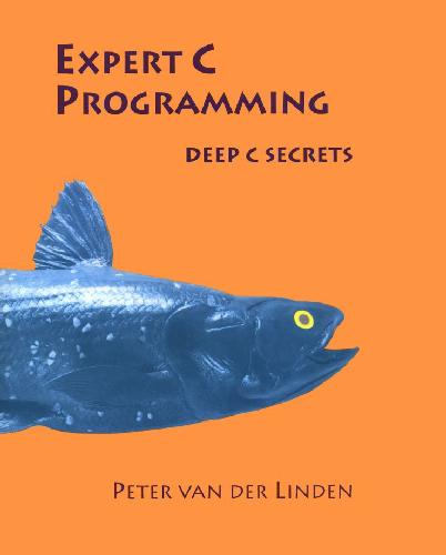 دانلود نسخه کامل کتاب Expert C Programming. Deep C Secrets