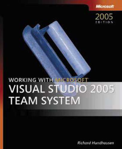 دانلود نسخه کامل کتاب Working with Microsoft Visual Studio 2005 Team System