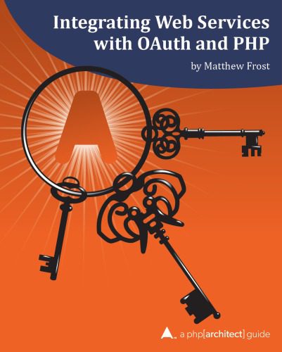 دانلود نسخه کامل کتاب Integrating Web Services with OAuth and PHP