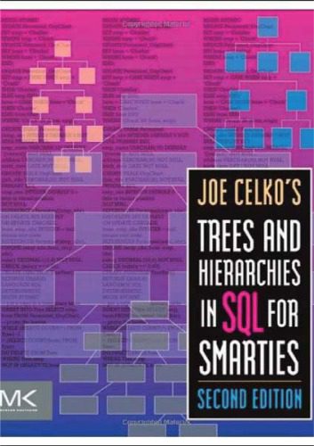 دانلود نسخه کامل کتاب Joe Celko’s Trees and Hierarchies in SQL for Smarties