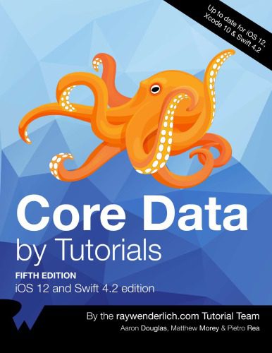 دانلود نسخه کامل کتاب Core Data by Tutorials (5th Edition) – 2018