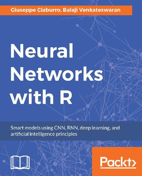 دانلود نسخه کامل کتاب Neural Networks with R