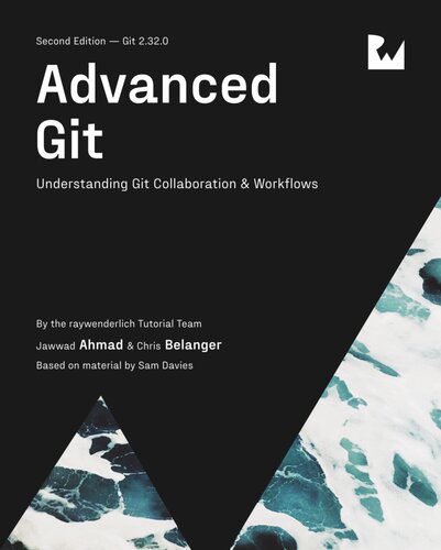 دانلود کتاب Advanced Git Understanding Git Collaborations & Workflows – Advanced Git Understanding Git Collaborations & Workflows