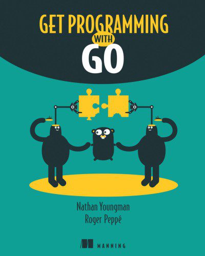 دانلود نسخه کامل کتاب Get Programming with Go