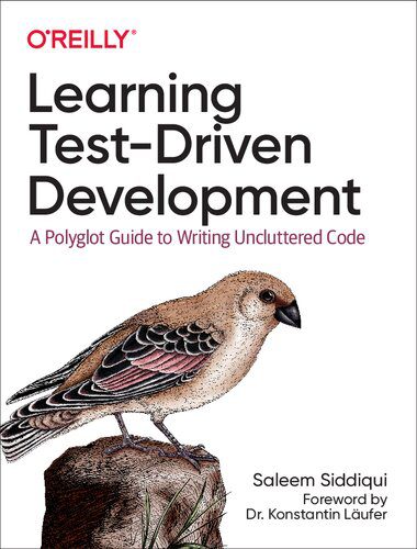 دانلود نسخه کامل کتاب Learning Test-Driven Development: A Polyglot Guide to Writing Uncluttered Code