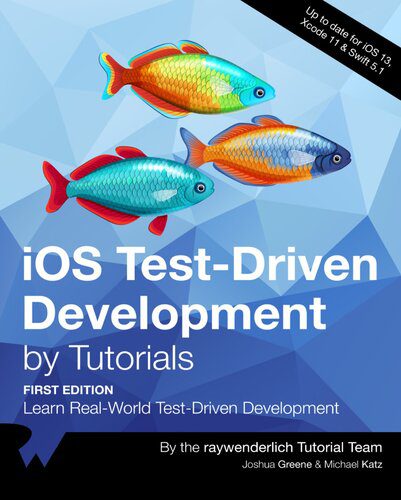دانلود نسخه کامل کتاب iOS Test-Driven Development by Tutorials (First Edition): Learn Real-World Test-Driven Development