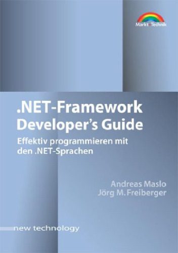 دانلود نسخه کامل کتاب .NET Framework Developer’s Guide. Effektiv programmieren mit den .NET-Sprachen