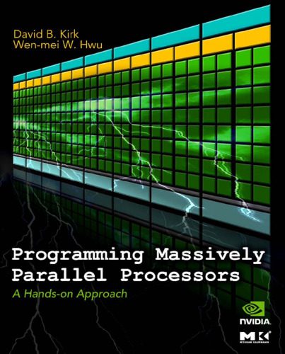 دانلود نسخه کامل کتاب Programming Massively Parallel Processors: A Hands-On Approach
