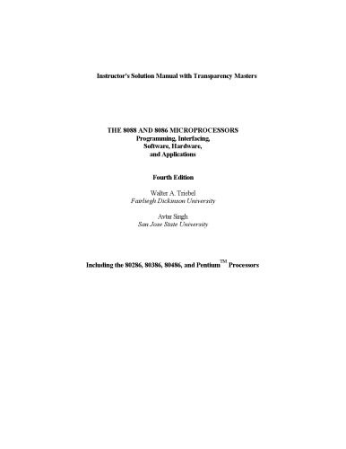 دانلود نسخه کامل کتاب The 8088 and 8086 Microprocessors: Programming, Interfacing, Software, Hardware, and Applications (4th Edition) – Instructor’s Solution Manual