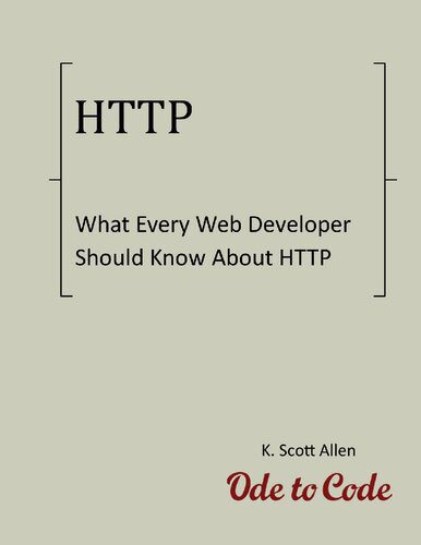 دانلود نسخه کامل کتاب What Every Web Developer Should Know About HTTP