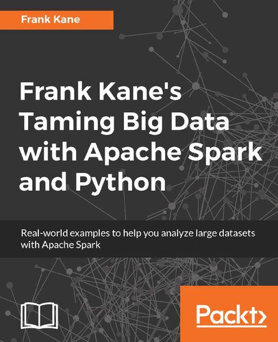 دانلود نسخه کامل کتاب Frank Kane’s Taming Big Data with Apache Spark and Python