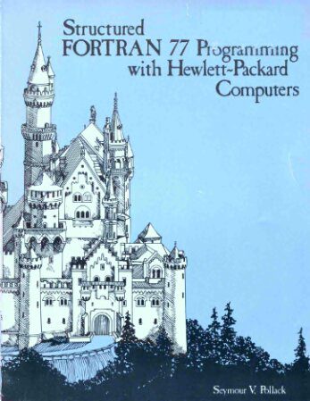 دانلود نسخه کامل کتاب Structured FORTRAN 77 Programming with Hewlett-Packard Computers