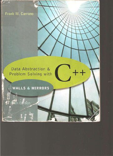 دانلود نسخه کامل کتاب Data Abstraction & Problem Solving with C++: Walls & Mirrors