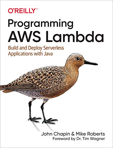 دانلود نسخه کامل کتاب Programming AWS Lambda: Build and Deploy Serverless Applications with Java