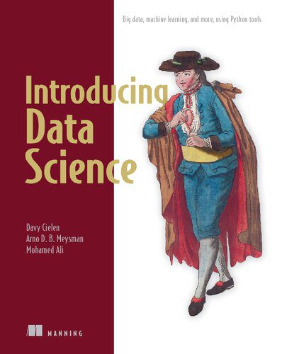 دانلود نسخه کامل کتاب Introducing Data Science: Big Data, Machine Learning, and More, using Python Tools