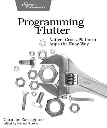 دانلود نسخه کامل کتاب Programming Flutter: Native, Cross-Platform Apps the Easy Way