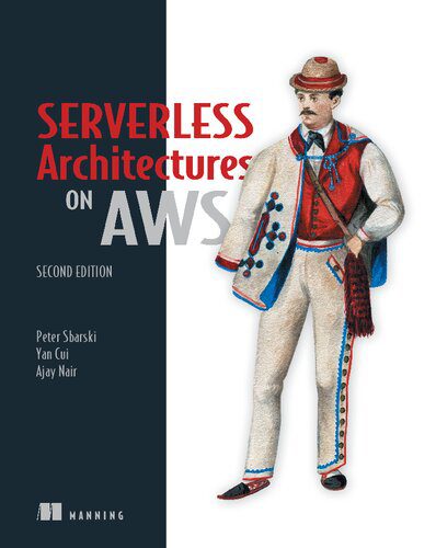 دانلود نسخه کامل کتاب Serverless Architectures on AWS