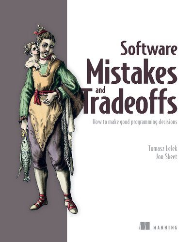 دانلود نسخه کامل کتاب Software Mistakes and Tradeoffs: How to make good programming decisions