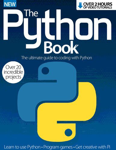 دانلود نسخه کامل کتاب The Python Book: The Ultimate Guide to Coding with Python – Over 20 Incredible Projects