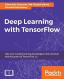 دانلود نسخه کامل کتاب Deep Learning with TensorFlow: Explore Neural Networks with Python