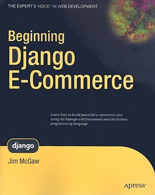 دانلود نسخه کامل کتاب Beginning Django E-Commerce (Python)