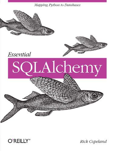 دانلود نسخه کامل کتاب Essential SQLAlchemy: Mapping Python to Databases