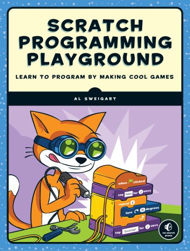دانلود نسخه کامل کتاب Scratch programming playground learn to program by making cool games