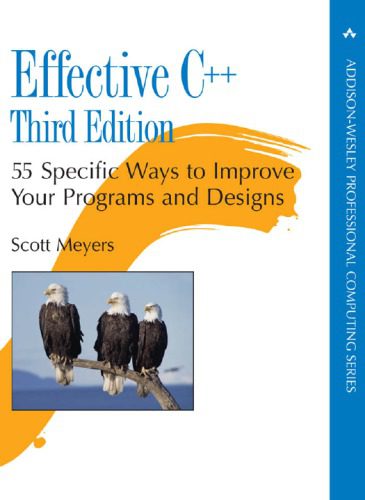 دانلود نسخه کامل کتاب Effective C++ 55 Specific Ways to Improve Your Programs and Designs