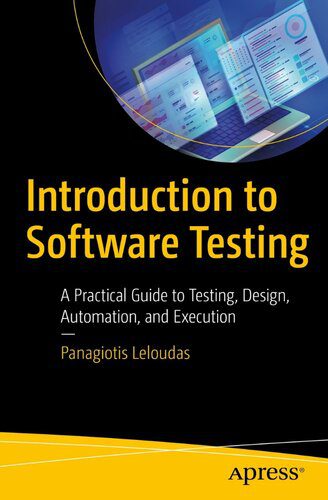 دانلود نسخه کامل کتاب Introduction to Software Testing: A Practical Guide to Testing, Design, Automation, and Execution