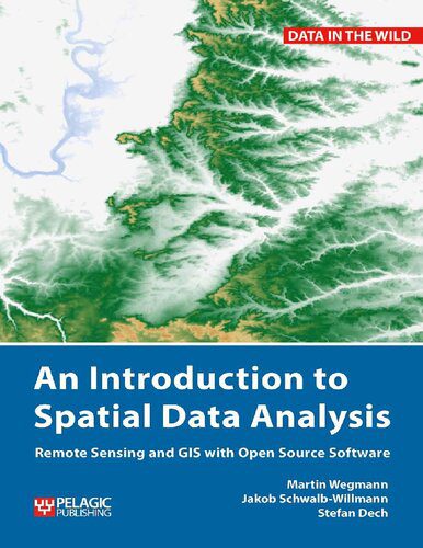 دانلود نسخه کامل کتاب An introduction to spatial data analysis : remote sensing and GIS with open source software