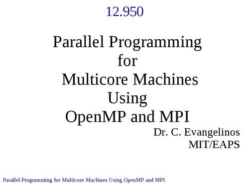 دانلود نسخه کامل کتاب Parallel Programming for Multicore Machines Using OpenMP and MPI: Lecture Notes