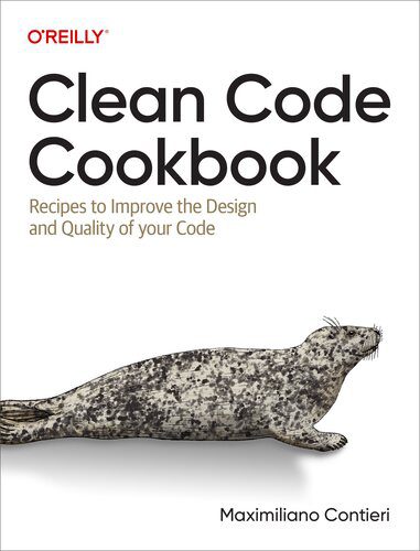 دانلود نسخه کامل کتاب Clean Code Cookbook: Recipes to Improve the Design and Quality of your Code