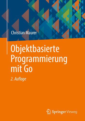 دانلود نسخه کامل کتاب Objektbasierte Programmierung mit Go