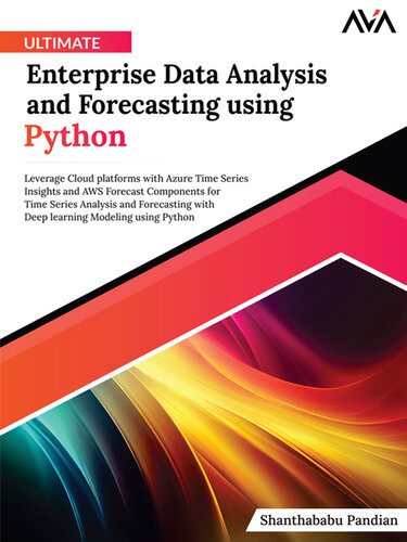 دانلود نسخه کامل کتاب Ultimate Enterprise Data Analysis and Forecasting using Python