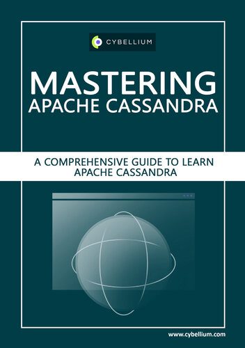 دانلود نسخه کامل کتاب Mastering Apache Cassandra: A Comprehensive Guide to Learn Apache Cassandra