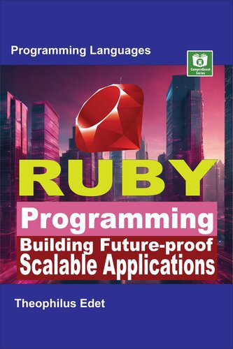 دانلود نسخه کامل کتاب Ruby Programming: Building Future-proof Scalable Applications